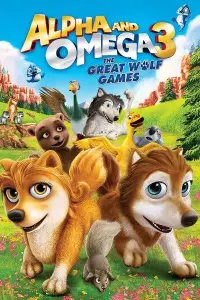 Альфа и Омега 3: Большие Волчьи Игры (мультфильм 2014)